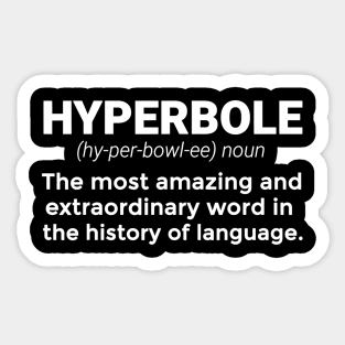 Hyperbole Funny Definition English Teacher Writer Gift Sticker